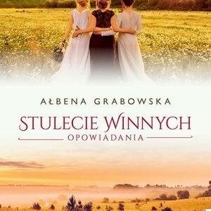 Stulecie Winnych. Opowiadania