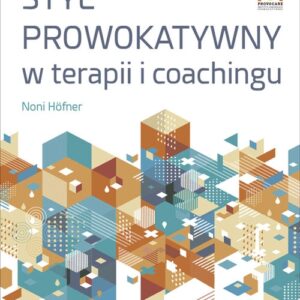 Styl Prowokatywny w terapii i coachingu