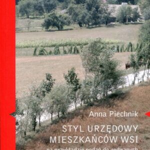 Styl urzędowy mieszkańców wsi. na przykładzie podań do wybranych ośrodków pomocy społecznej
