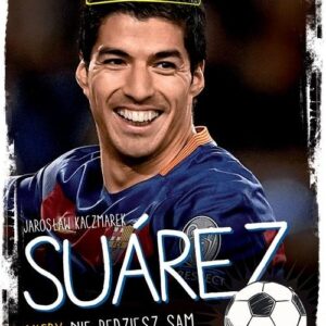 Suarez Nigdy nie będziesz sam