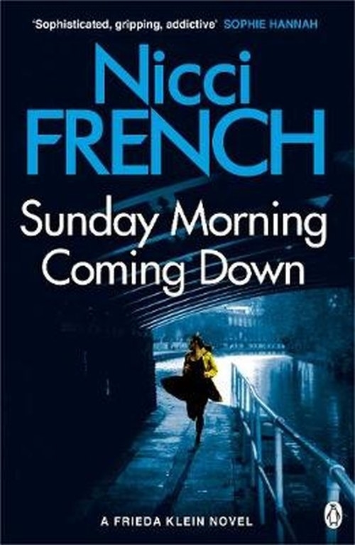 Sunday Morning Coming Down. A Frieda Klein Novel (7)