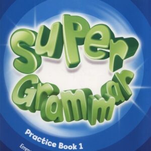 Super Grammar Practice Book 1