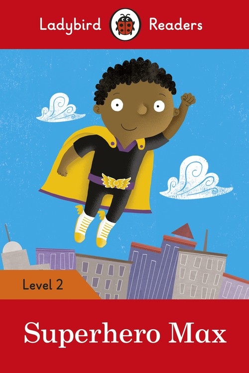 Superhero Max - Ladybird Readers