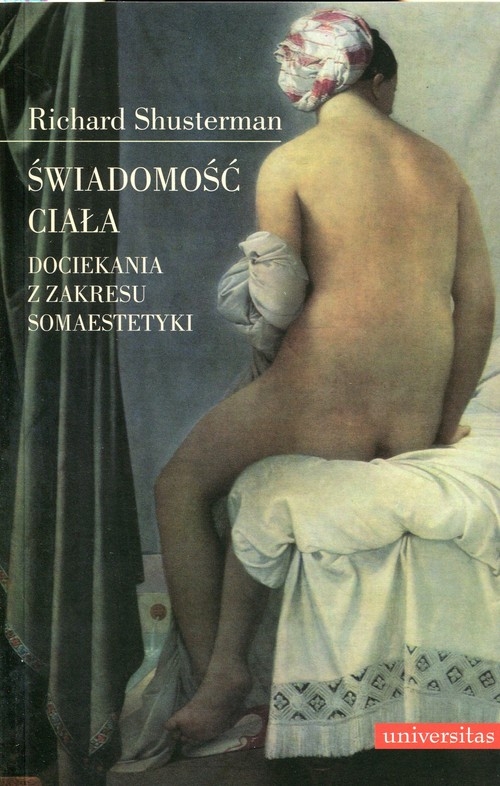 Świadomość ciała. Dociekania z zakresu somaestetyki