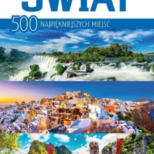 Świat 500 najpiękniejszych miejsc