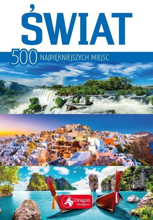 Świat 500 najpiękniejszych miejsc
