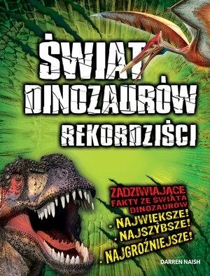 Świat Dinozaurów - Rekordziści