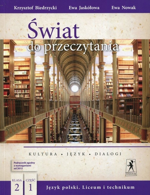Świat do przeczytania 2 Podręcznik Część 1. Szkoła ponadgimnazjalna. Liceum i technikum