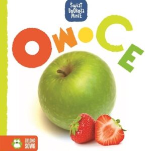 Świat dookoła mnie Owoce