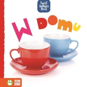 Świat dookoła mnie W domu