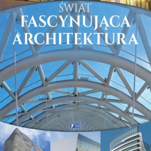 Świat fascynująca architektura