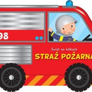 Świat na kółkach Straż pożarna