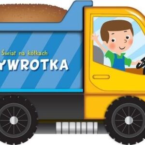 Świat na kółkach Wywrotka