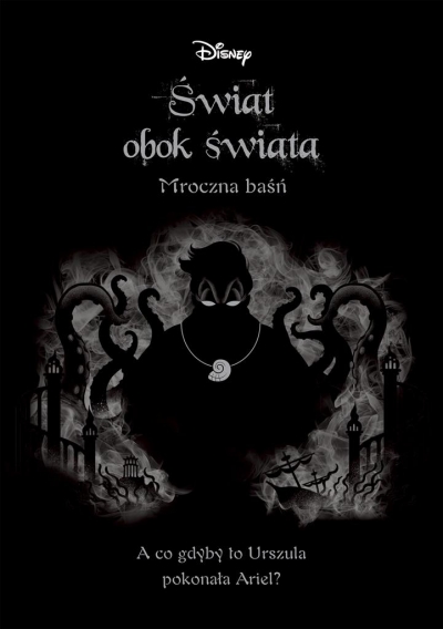 Świat obok świata. Mroczna baśń