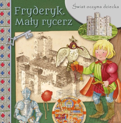 Świat oczyma dziecka Fryderyk Mały rycerz