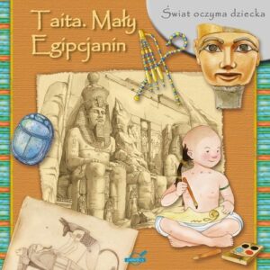 Świat oczyma dziecka Taita Mały Egipcjanin