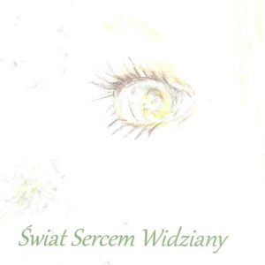 Świat sercem widziany / Ongrys
