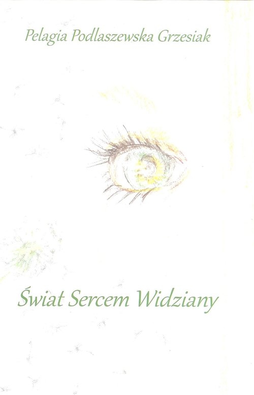 Świat sercem widziany / Ongrys