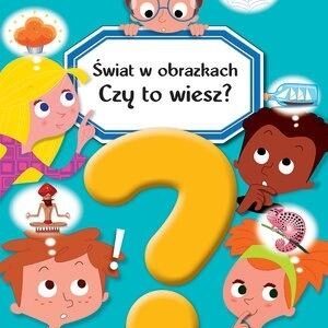 Świat w obrazkach. Czy to wiesz?