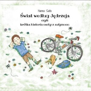 Świat według Jędrzeja, czyli krótka historia...