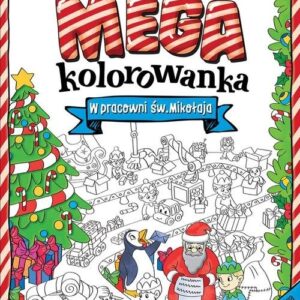 Świąteczna megakolorowanka.. W pracowni św. Mikołaja