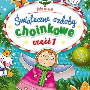 Świąteczne ozdoby choinkowe Część 1