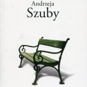Światy poetyckie Andrzeja Szuby
