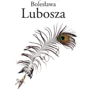 Światy poetyckie Bolesława Lubosza