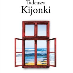 Światy poetyckie Tadeusza Kijonki