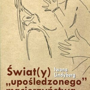 Świat(y) "upośledzonego" macierzyństwa
