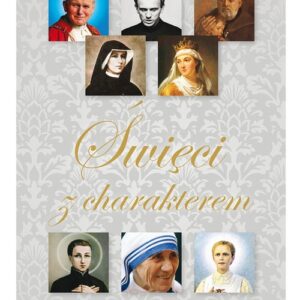 Święci z charakterem. Na każdy dzień roku