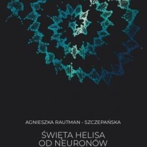 Święta Helisa od Neuronów