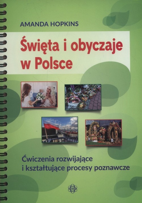 Święta i obyczaje w Polsce. Ćwiczenia rozwijające i kształtujące procesy poznawcze