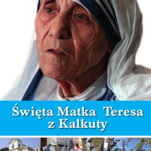 Święta Matka Teresa z Kalkuty