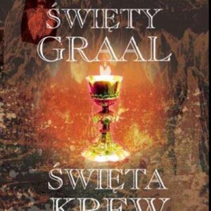 Święty Graal Święta krew