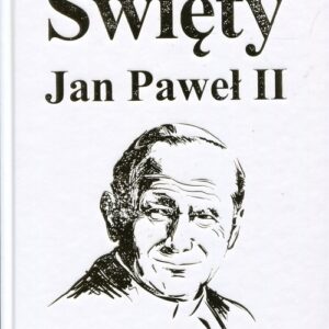 Święty Jan Paweł II Uśmiech losu