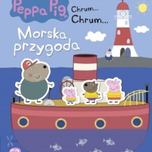Świnka Peppa Chrum Chrum 52 Morska przygoda
