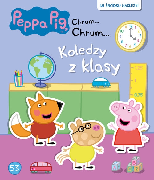 Świnka Peppa Chrum... Chrum...nr 53. Koledzy z klasy