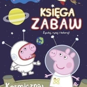 Świnka Peppa. Księga zabaw. Kosmiczna przygoda
