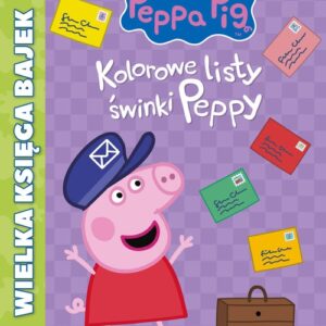 Świnka Peppa Wielka Księga Bajek Kolorowe listy świnki Peppy