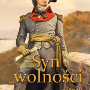 Syn Wolności. część III