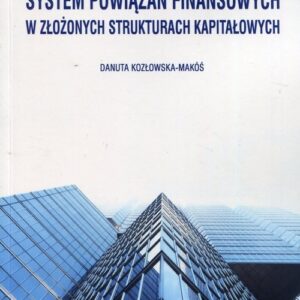 System powiązań finansowych w złożonych strukturach kapitałowych