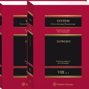 System Prawa Karnego Procesowego Tom 8 Część 1/2. Dowody