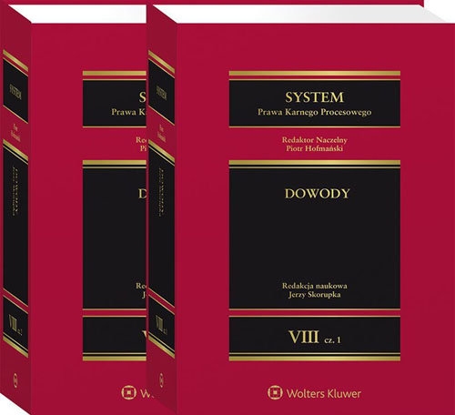 System Prawa Karnego Procesowego Tom 8 Część 1/2. Dowody