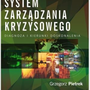 System zarządzania kryzysowego. Diagnoza i kierunki doskonalenia