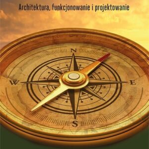 Systemy operacyjne. Architektura, funkcjonowanie i projektowanie