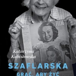 Szaflarska. Grać aby żyć