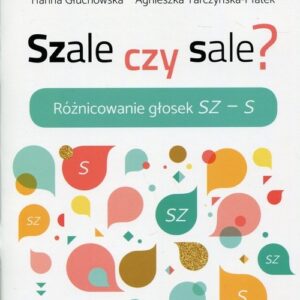 Szale czy sale?. Różnicowanie głosek Sz - S
