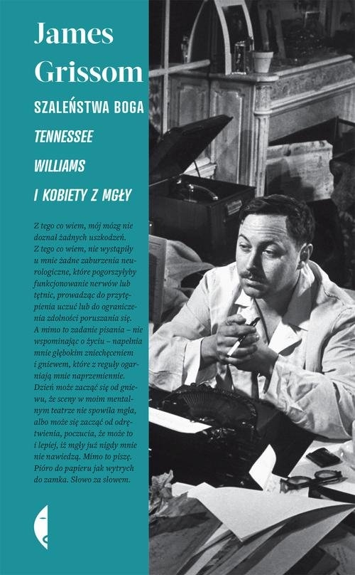 Szaleństwa Boga. Tennessee Williams i kobiety z mgły