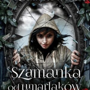 Szamanka od umarlaków